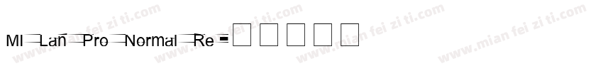 MI Lan Pro Normal Re字体转换